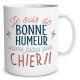 Mug " Je suis de bonne humeur "