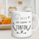 Mug " Super Tonton "