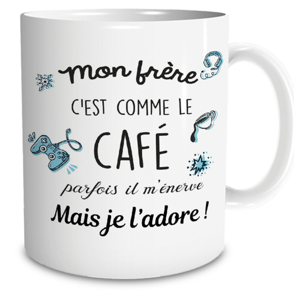 Mug " Mon frère c'est comme le café "